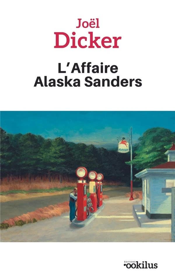 L'affaire Alaska Sanders : roman ([Éd. en gros caractères]) Joël Dicker
