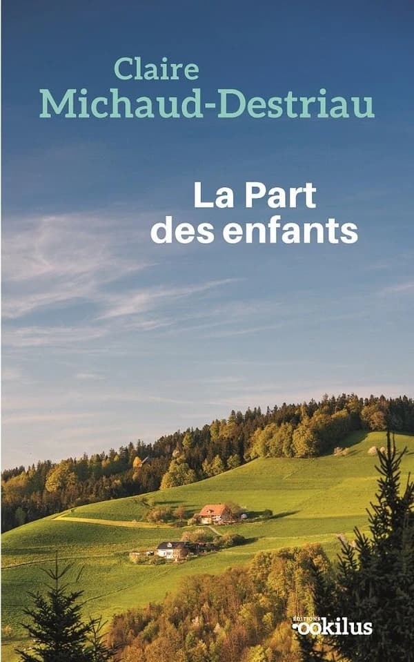 La part des enfants : roman ([Éd. en gros caractères]) Claire Michaud-Destriau