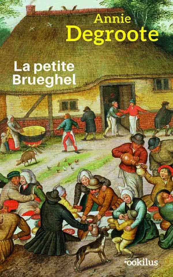 La petite Brueghel : roman ([Éd. en gros caractères]) Annie Degroote