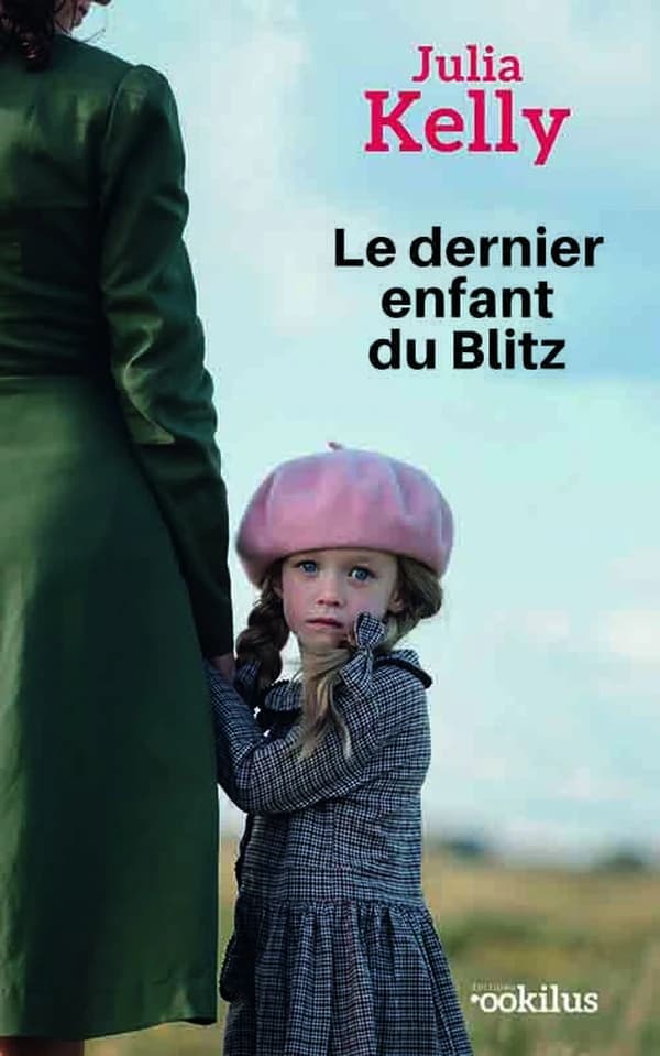 Le dernier enfant du Blitz ([Éd. en gros caractères]) Julia Kelly ; traduit de l'anglais (États-Unis) par Laurent Barucq
