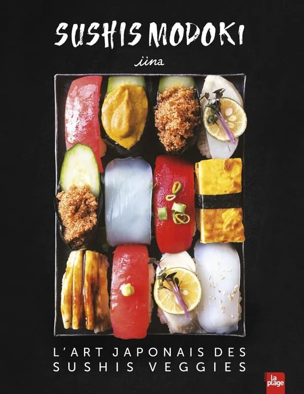 Sushis modoki : l'art japonais des sushi veggies