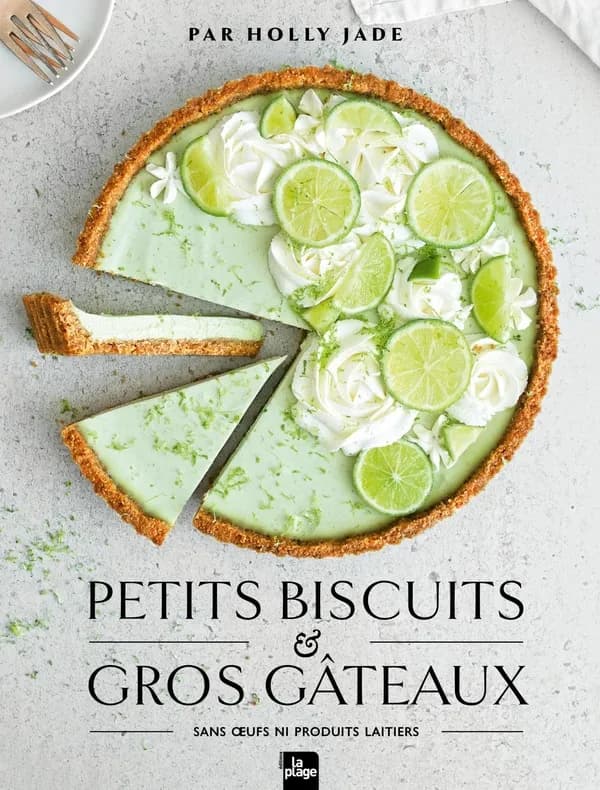 Petits biscuits & gros gâteaux : sans oeufs ni produits laitiers