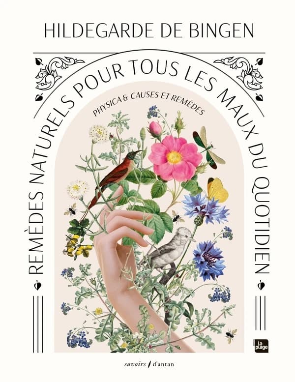 Remèdes naturels pour tous les maux du quotidien : "Physica" & "Causes et remèdes"