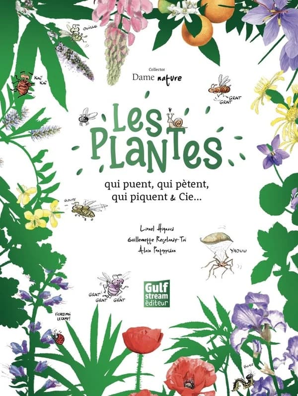 Les plantes qui puent, qui pètent, qui piquent