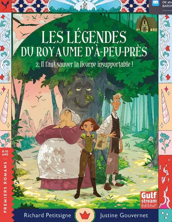 Il faut sauver la licorne insupportable !. 2, Les légendes du Royaume d À-peu-près