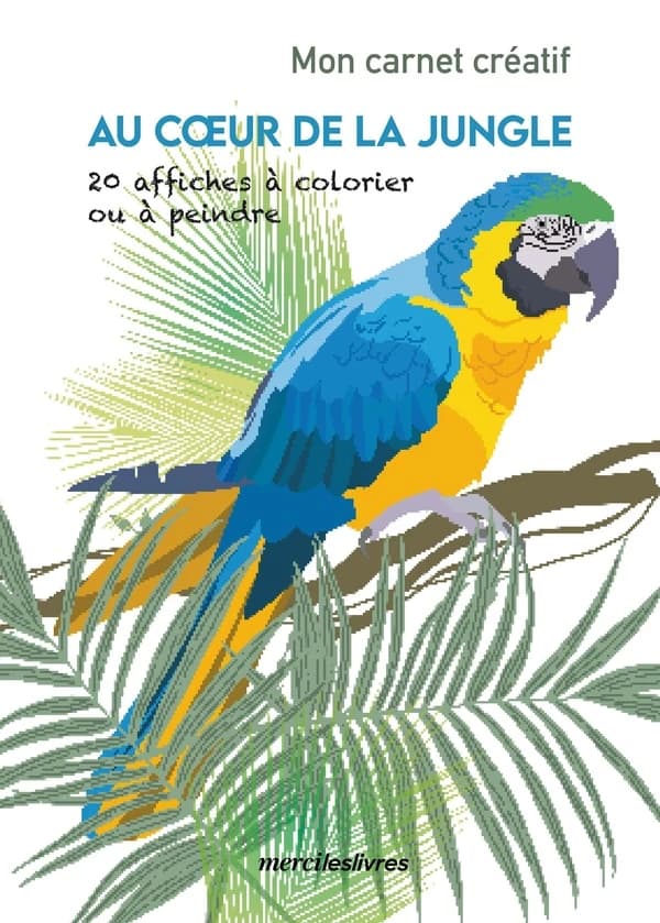 Mon carnet créatif : au cœur de la jungle : [Album à colorier]