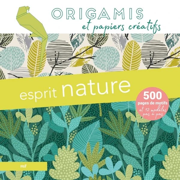 Esprit nature : origamis et papiers créatifs