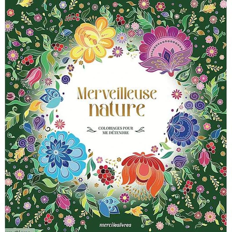 Merveilleuse nature : [Album à colorier]