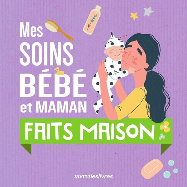 Mes soins bébé et maman