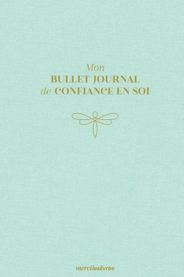 Mon bullet journal de confiance en soi