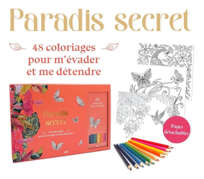 Coffret Paradis secret : 48 coloriages pour m'évader et me détendre. Coffret avec un carnet avec des feuilles détachables et 10 crayons de couleur