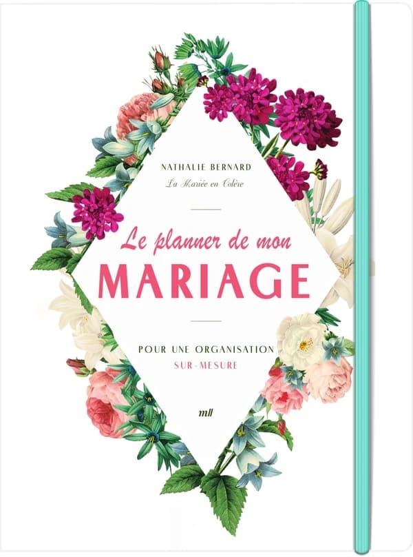 Le planner de mon mariage : pour une organisation sur-mesure