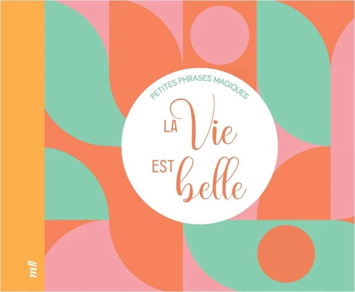 La vie est belle