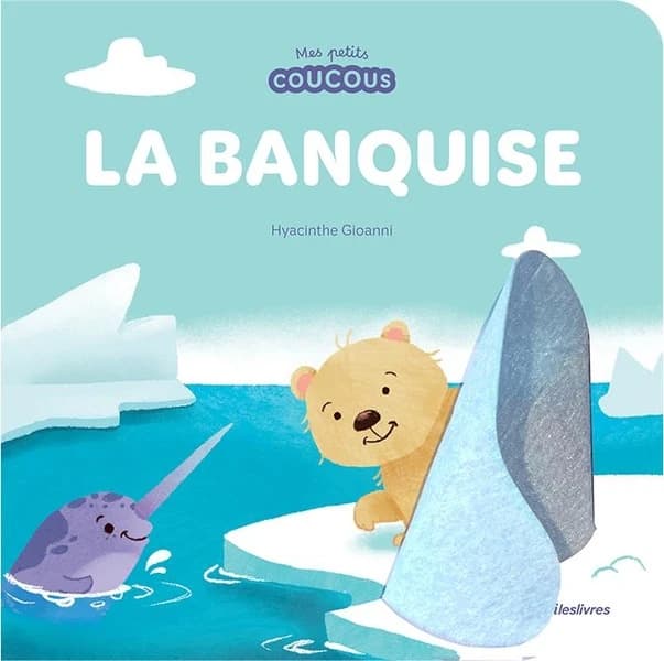 La banquise : Mes petits coucous