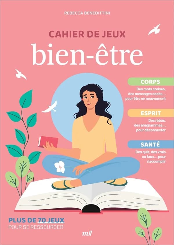 Cahier de jeux bien-être : Plus de 70 jeux pour se ressourcer