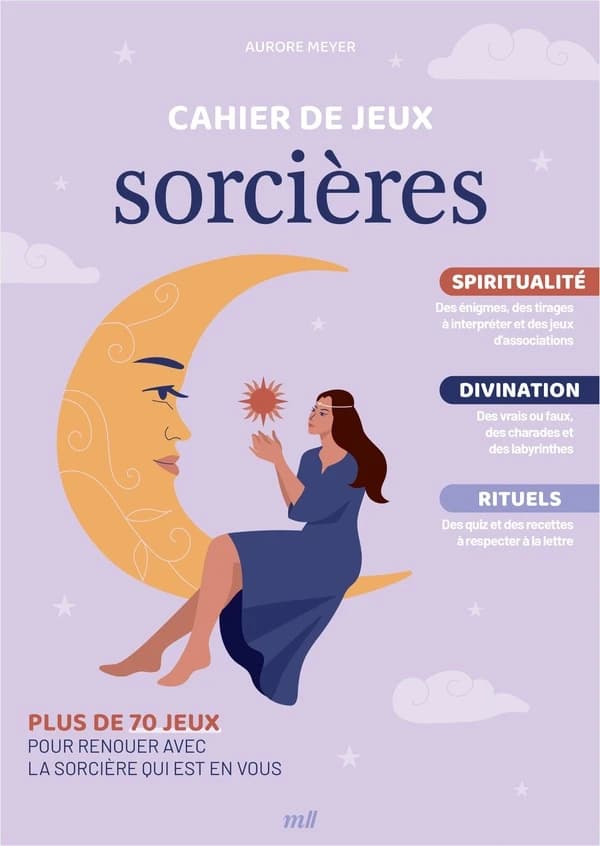 Cahier de jeux : Sorcières : Plus de 70 jeux pour renouer avec la sorcière qui est en vous