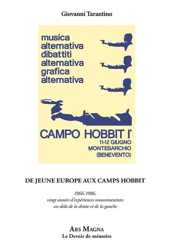 De Jeune Europe aux camps Hobbit : 1966-1986, vingt années d'expériences mouvementistes au-delà de la droite et de la gauche