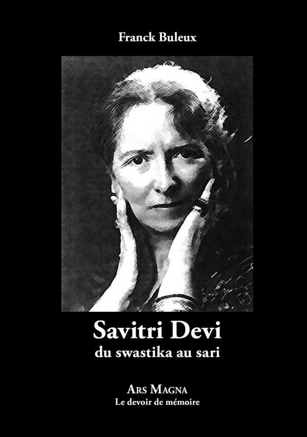 Savitri Devi, du swastika au sari ([Édition mise à jour]) Franck Buleux
