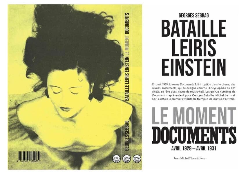 Bataille, Leiris, Einstein : le moment "Documents", avril 1929-avril 1931