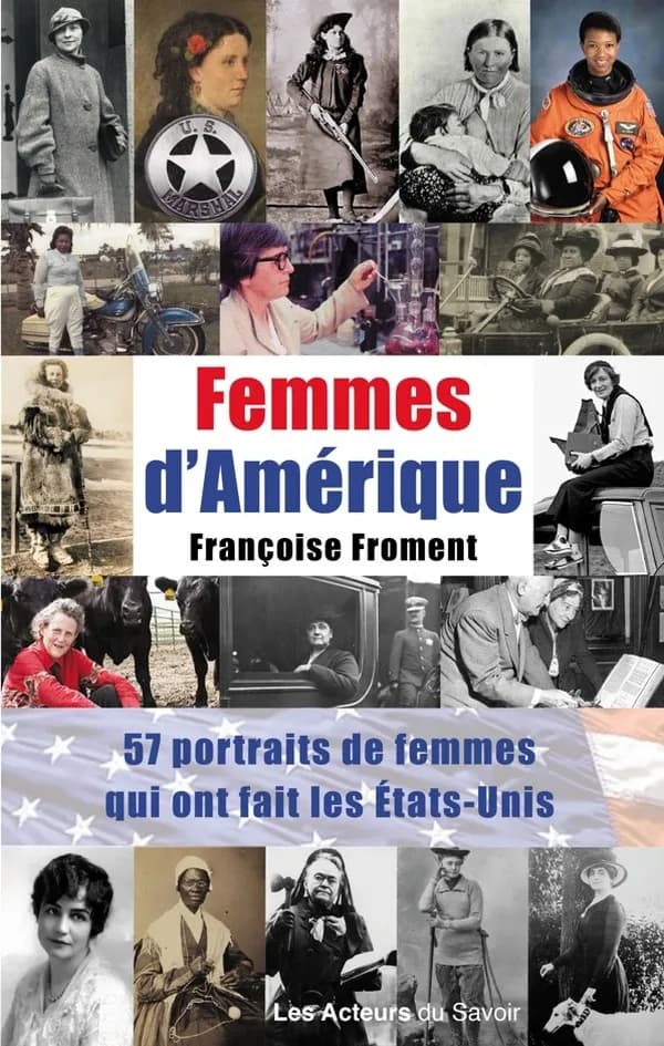 Femmes d'Amérique : 57 portraits de femmes qui ont fait les États-Unis
