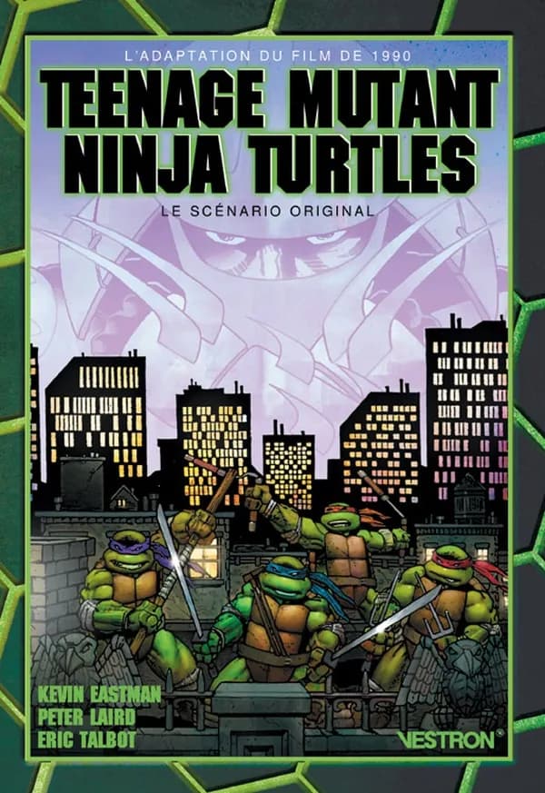 Teenage mutant Ninja Turtles : l'adaptation du film de 1990 : le scénario original