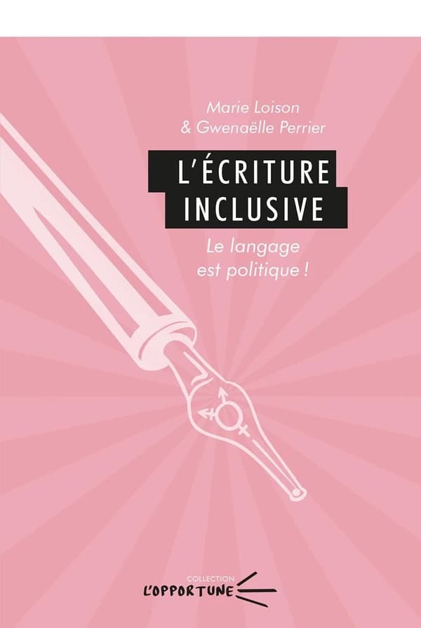 L'écriture inclusive : le langage est politique !
