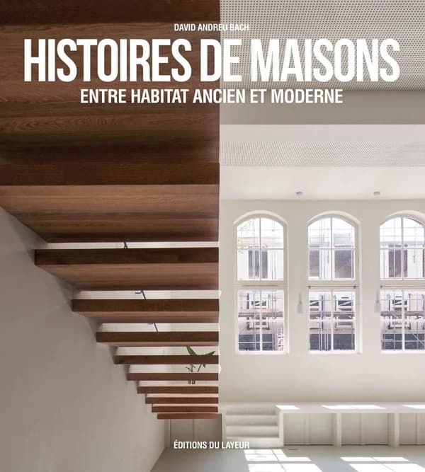 Histoires de maisons : entre habitat ancien et moderne