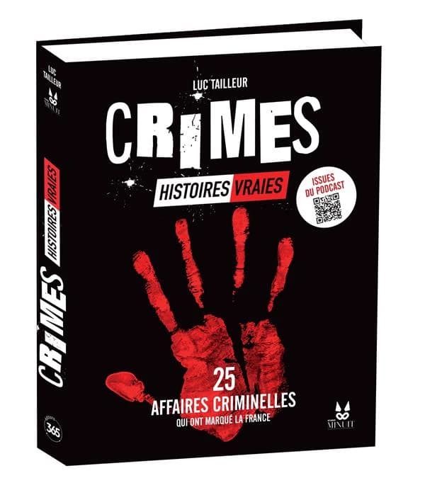 Crimes, histoires vraies : 25 affaires criminelles qui ont marqué la France