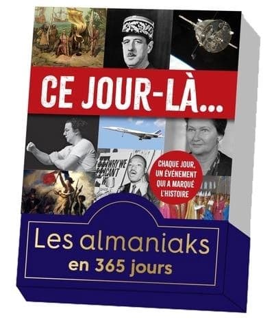 Ce jour-là... Chaque jour, un évènement qui a marqué l'Histoire
