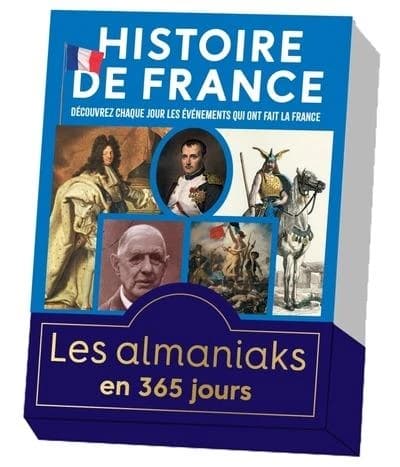 Histoire de France : Découvrez chaque jour les évènements qui ont fait la france
