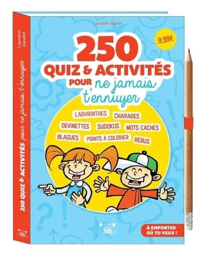 250 quiz & activités pour ne jamais t'ennuyer : Avec 1 crayon