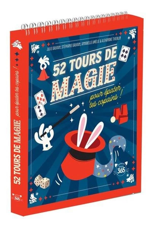 52 tours de magie : Pour épater tes copains !