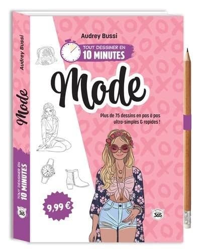 Mode : Plus de 75 dessins en pas à pas ultra-simples & rapides ! Avec un crayon offert
