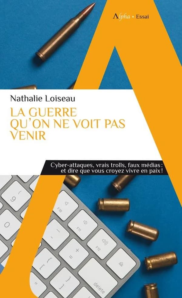 La guerre qu'on ne voit pas venir ([Nouvelle éd.]) Nathalie Loiseau
