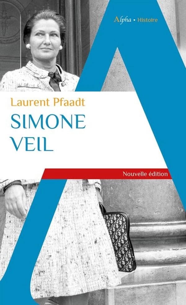 Simone Veil (Nouvelle éd. enrichie) Laurent Pfaadt