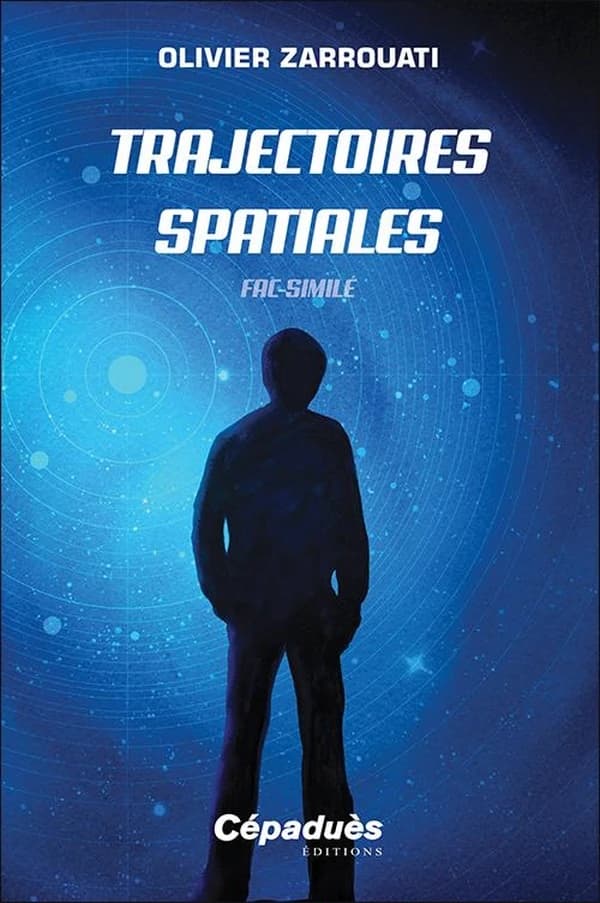 Trajectoires spatiales (Reproduction en fac-similé) Olivier Guy Zarrouati