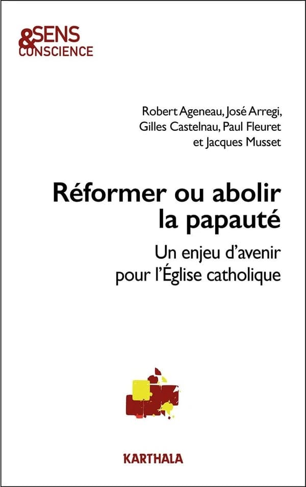 Réformer ou abolir la papauté : un enjeu d'avenir pour l'église catholique