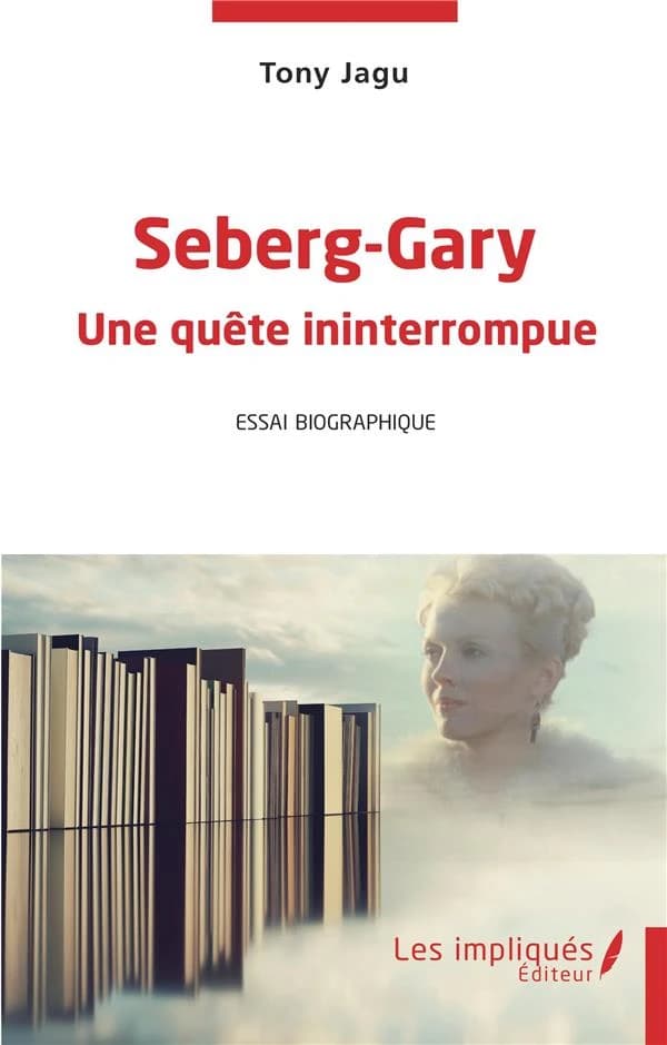 Seberg-Gary : une quête ininterrompue