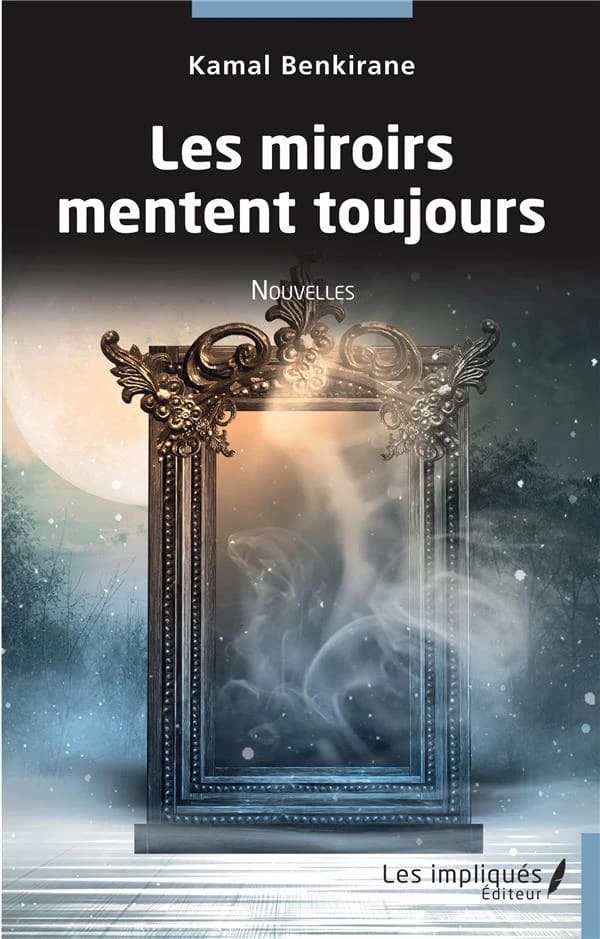 Les miroirs mentent toujours : nouvelles