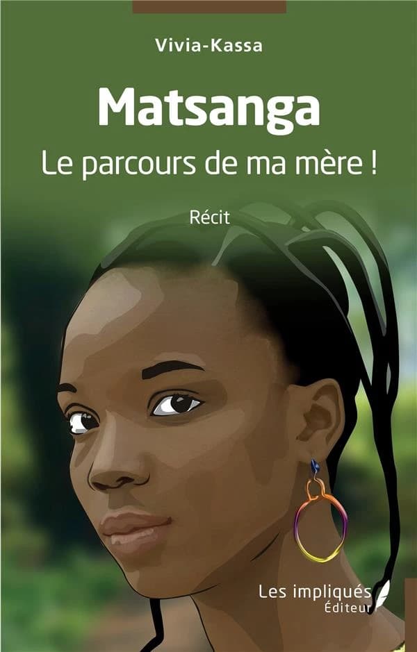 Matsanga : le parcours de ma mère!