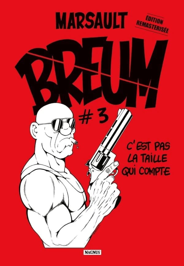 C'est pas la taille qui compte (Éd. remastérisée) Marsault