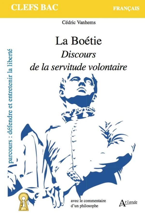 La Boétie, "Discours de la servitude volontaire"