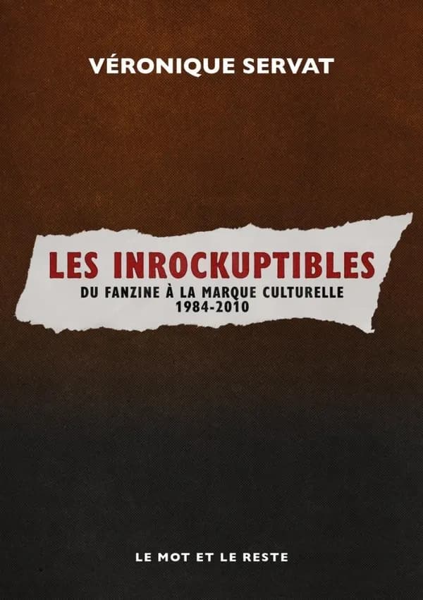 Les Inrockuptibles : Du fanzine à la marque culturelle 1984-2010