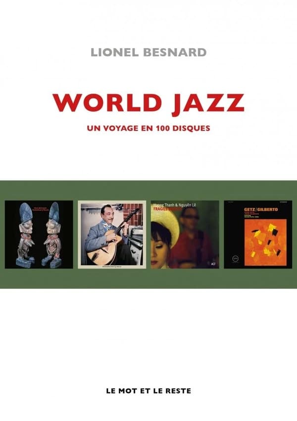 World jazz : Un voyage en 100 disques