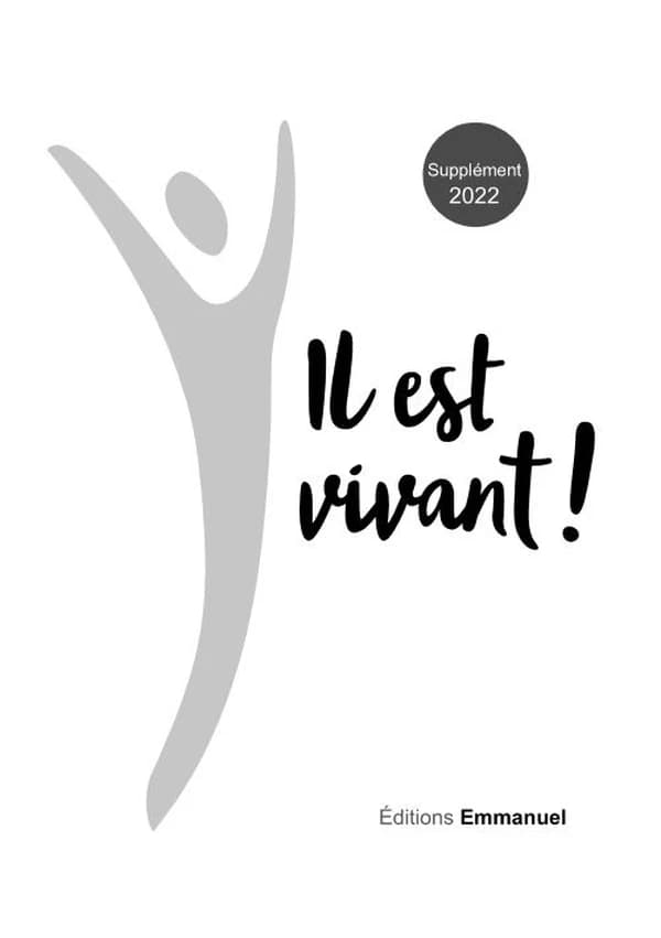 Supplément 2022 Il est vivant !