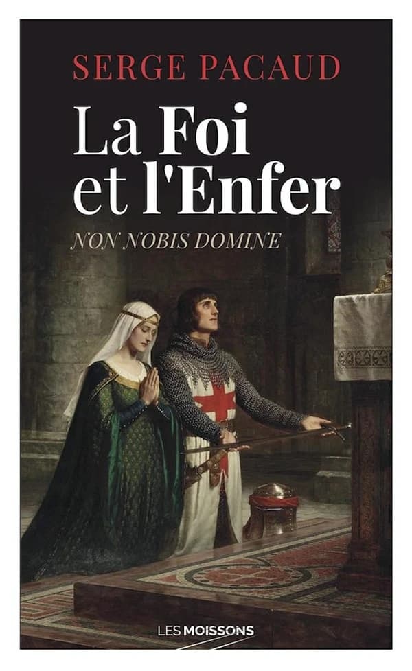 La foi et l'enfer : non nobis domine