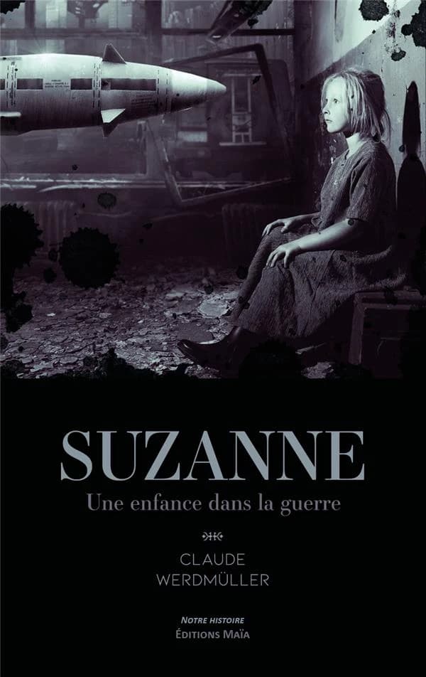Suzanne : une enfance dans la guerre