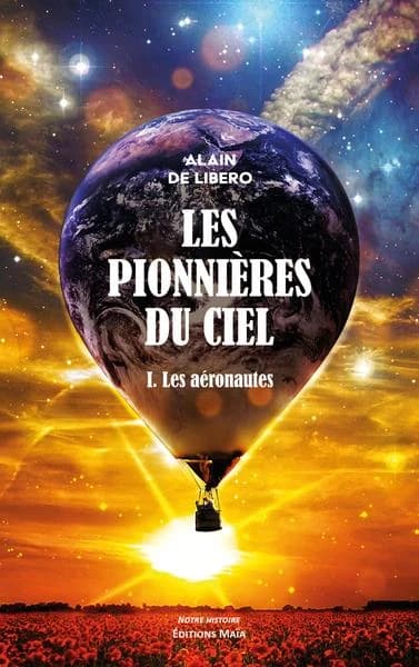 Les pionnières du ciel Tome 1 : Les aéronautes