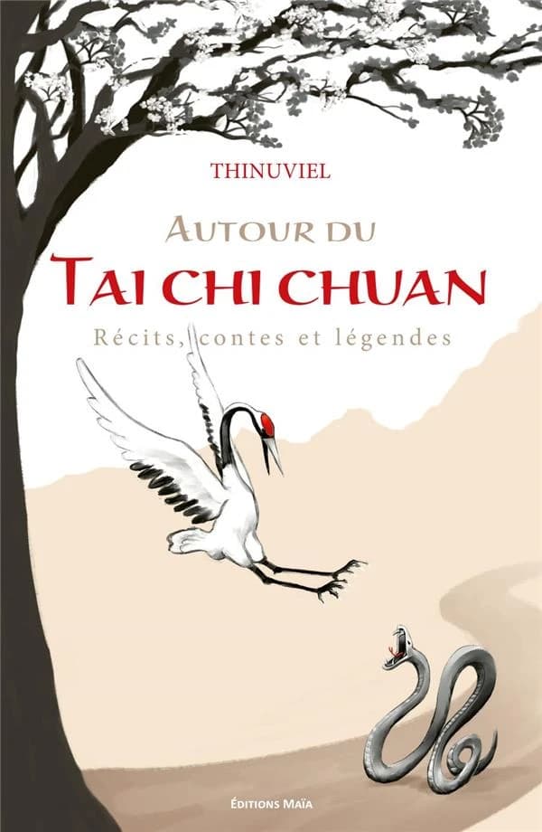 Autour du tai chi chuan : récits, contes et légendes