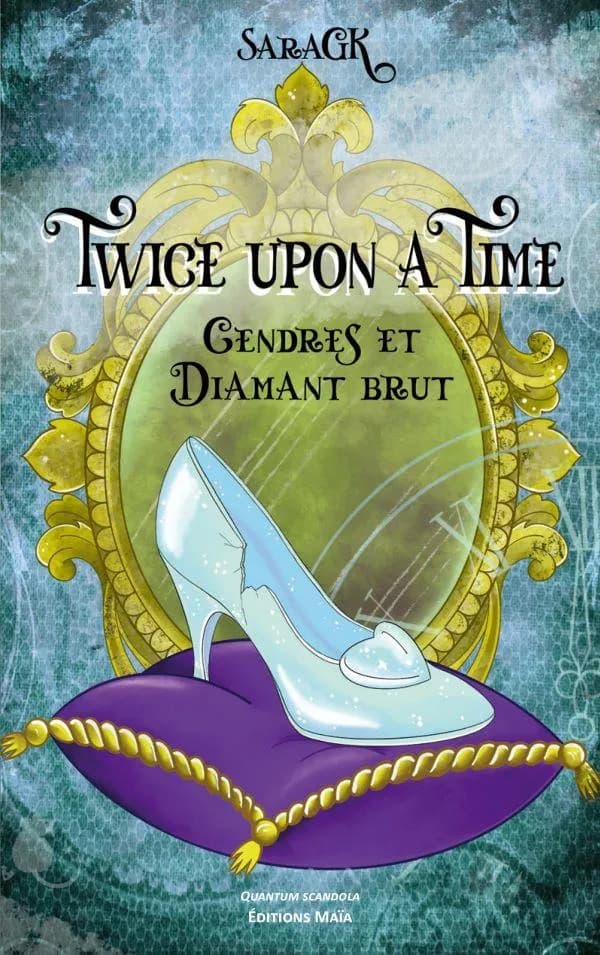 Twice upon a time : Cendres et diamant brut